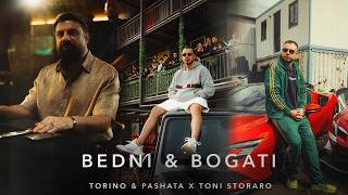 TORINO & PASHATA x TONI STORARO – БЕДНИ И БОГАТИ (OFFICIAL 4K VIDEO)