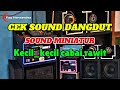 CEK SOUND DANGDUT HAJATAN KALEM BASS EMPUK CLARITY HIGH MID LOW TERBARU 2026