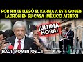 ¡SE ACABÓ! POR SUBESTIMAR AL PRESIDENTE LE ACABA DE LLEGAR EL KARMA A ESTE GOBERL4DRN MÉXICO ATENTO