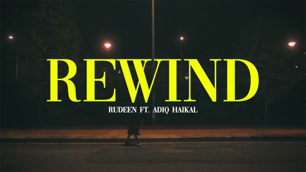 Watch "REWIND" RUDEEN ft. ADIQ HAIKAL (Official Lyrics Video) on YouTube Watch "REWIND" RUDEEN ft. ADIQ HAIKAL (Official Lyrics Video) on YouTube