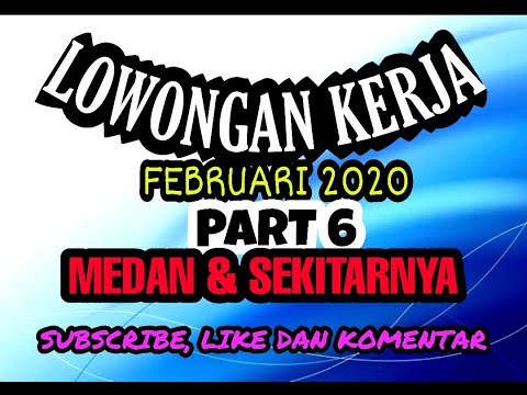 loker-februari-2020-part-6-medan-&-sekitarnya