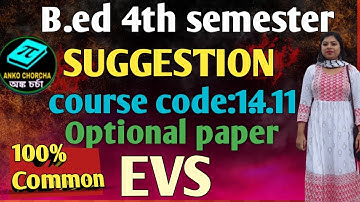 B.ed 4th sem suggestion, course code:1.4.11, Optional paper, Environment and Population education