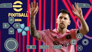 EFOOTBALL PES 2024 PPSSPP  Android Offline