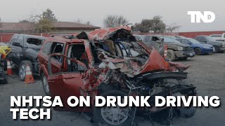 NHTSA moves to require tech that can sense if you're drunk, but no final action taken