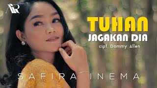 Safira Inema - Tuhan Jagakan Dia [ MV] DJ ANGKLUNG FULL BASS