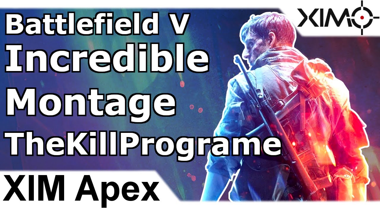 XIM Apex - Incredible BF5 Montage by TheKillPrograme (PS5)