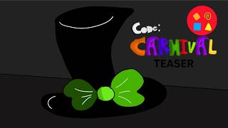 Code: CARNIVAL TEASER TRAILER