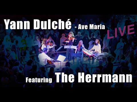 Yann Dulché - Ave Marie (LIVE with The Herrmann Family)
