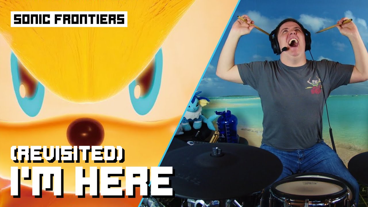 I'm Here Revisited - Sonic Frontiers | Drum Cover