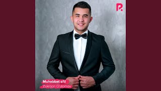 Muhabbat o'ti - Zokirjon G'ulomov