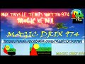 Mix tays le temps shatta 974 2021 magic kenji 974 by magic drix 974