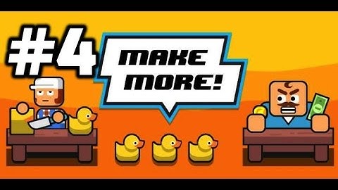 Make More! Gameplay Android iOS Walkthrough Part 4 in 2017