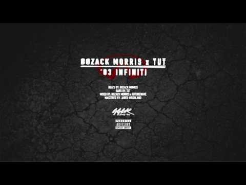 Bozack Morris — Bozack Morris - '03 Infiniti (Featuring Tut)