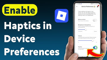 How to Enable Haptics in Roblox Mobile Device Preferences (Updated)