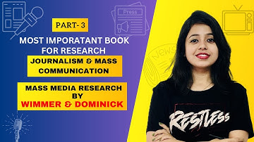 Part-3 | Mass Media Research: An Introduction | Wimmer & Dominick | Journalism & Mass Communication