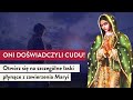 Wiele osób doświadcza cudów! Otwórz się na szczególne łaski płynące z zawierzenia Maryi | Podcast