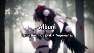 Video thumbnail of "[東方Vocal / Emotional] [Get in the ring] Album - Sub Indonesia"