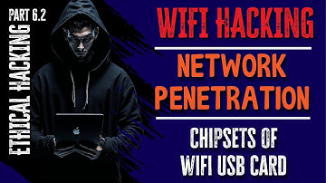 Ethical Hacking - WIFI Hacking - Network Penetration - WIFI Usb Chipset - Part 6.2