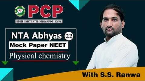 NTA Abhyas NEET 2020 || Physical Chemistry || Mock Test Paper Solution - 22 By S.S. Ranwa Sir