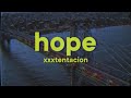 XXXTENTACION Hope Lyrics