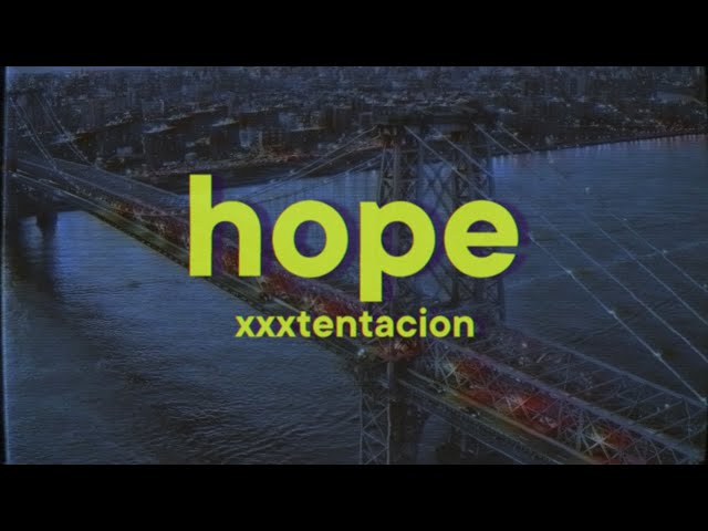 XXXTENTACION - Hope (Lyrics)