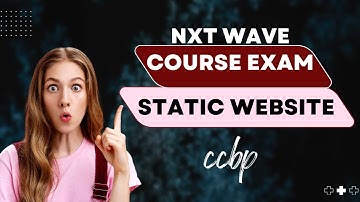 Build Your Own Static Website | Course Exam | ccbp 4.0 | HTML | CSS | frontend developer | Nxtwave