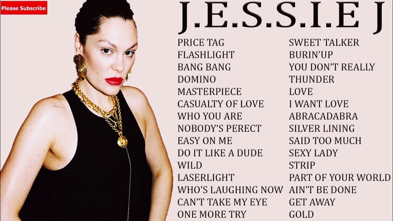 JESSIE J Greatest Hits Songs 2025-Best Playlist Songs Full Album if JESSIE J JESSIE J Greatest Hits Songs 2025-Best Playlist Songs Full Album if JESSIE J
