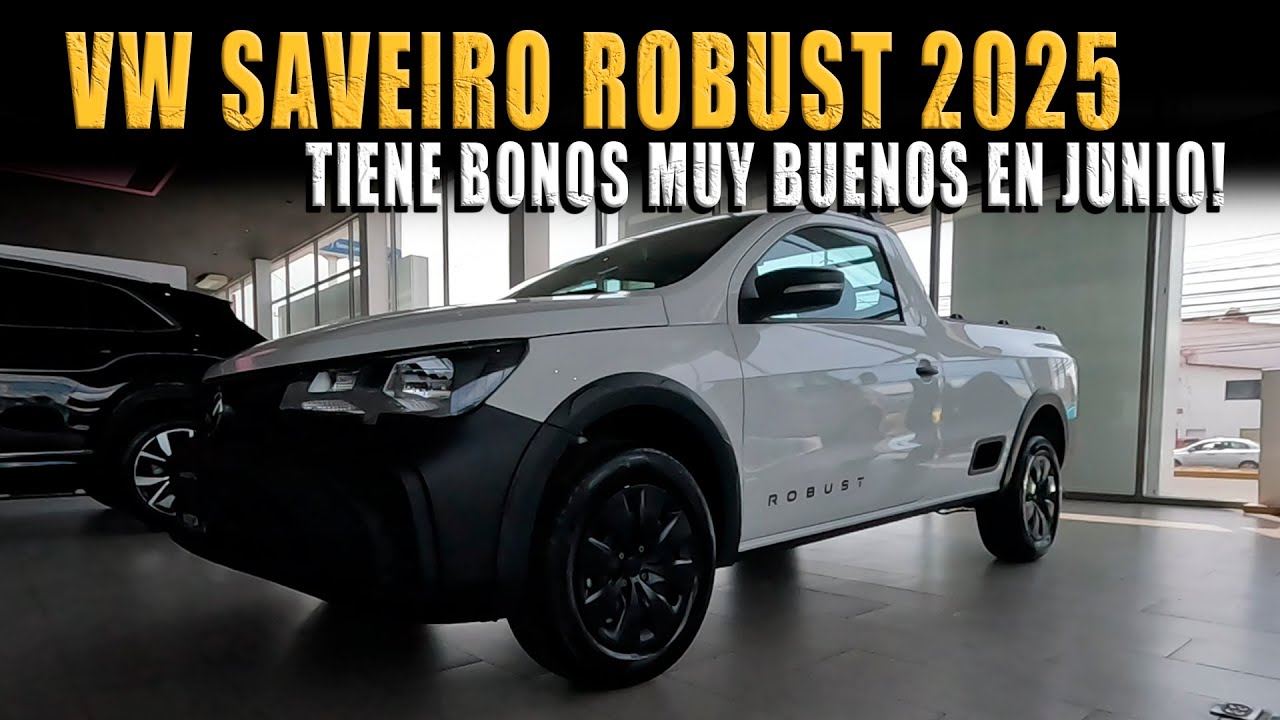 VW SAVEIRO ROBUST 2025 🔴 TIENE BONOS EN JUNIO