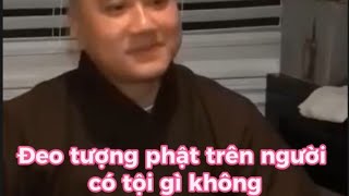 Đeo hình phật ở cổ có tội gì không?