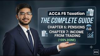 ACCA F6 Taxation | Chapter 6: Pensions & Chapter 7: Income from Trading