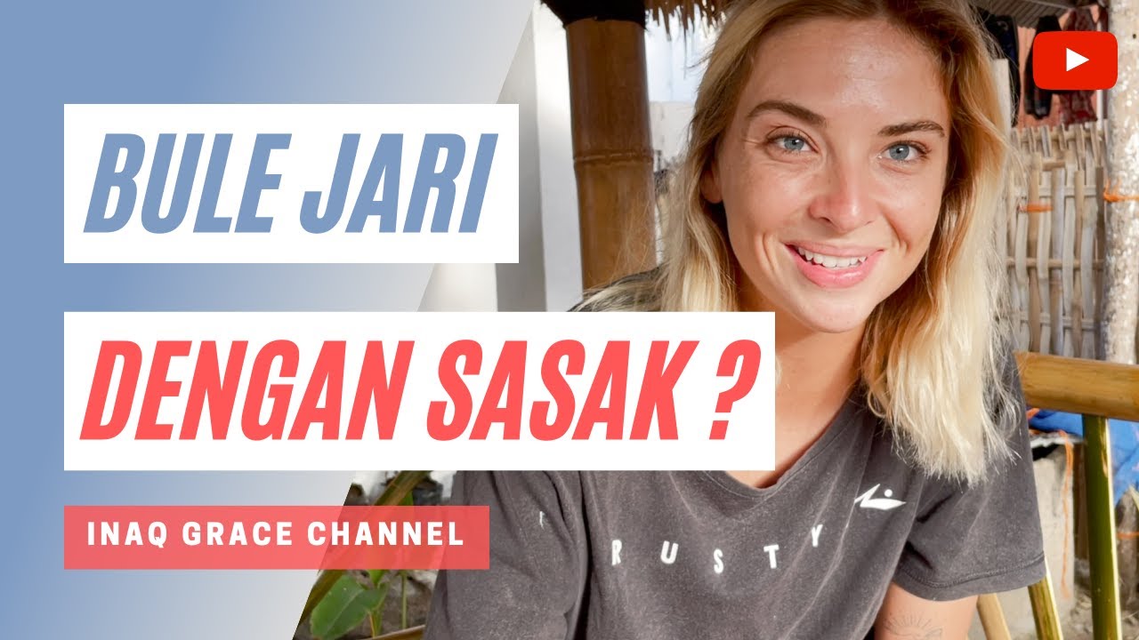 BULE jari dengan Sasak ?  [CC - Bahasa Indonesia]