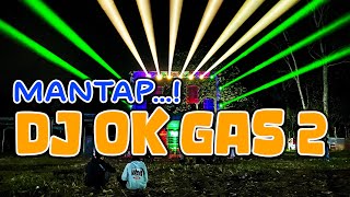DJ OKE GAS 2 YANG LAGI VIRAL FULL BASS HOREG PARTY X THAILAND SOTOK ENTERTAINMENT DJ OKE GAS 2 YANG LAGI VIRAL FULL BASS HOREG PARTY X THAILAND SOTOK ENTERTAINMENT