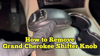 How to remove shifter knob gear selector 2011-2021 Jeep Grand Cherokee