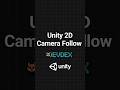 Unity 2D Camera Follow in 60 Seconds | #unitytutorial #gamedev #csharp