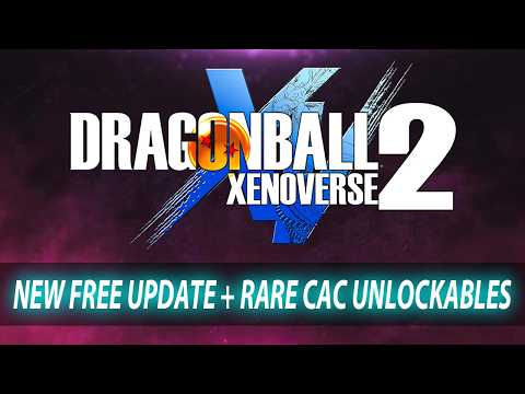 NEW FREE UPDATE + RARE CAC UNLOCKABLES! - Dragon Ball Xenoverse 2