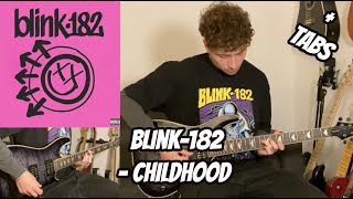 Childhood - Blink-182 (Guitar Cover With TABS In Description)