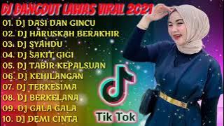 DJ TIKTOK TERBARU 2021❤️ DJ DANGDUT LAWAS TERMANTAP || DJ DASI DAN GINCU || DJ HARUSKAH BERAKHIr