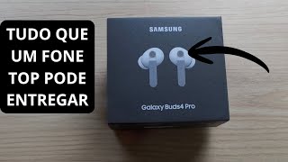 GALAXY BUDS 4 PRO - O FONE QUE BEIRA A PERFEIÇÃO | UNBOXING E PRIMEIRAS IMPRESSÕES