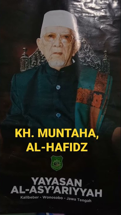 RINDU KH. MUNTAHA, AL-HAFIDZ