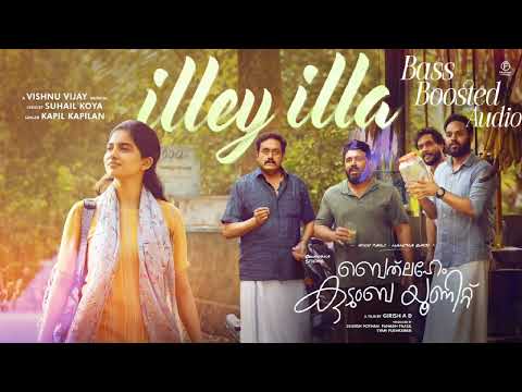 Illey Illa Bass Boosted Audio | Bethlehem Kudumba Unit | Girish AD | Nivin Pauly | Mamitha Baiju
