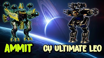 War Robots Test SV - Robot Tanker dị hợm mới Ammit & Ultimate Cụ Leo/Tempest & Molot T !!!