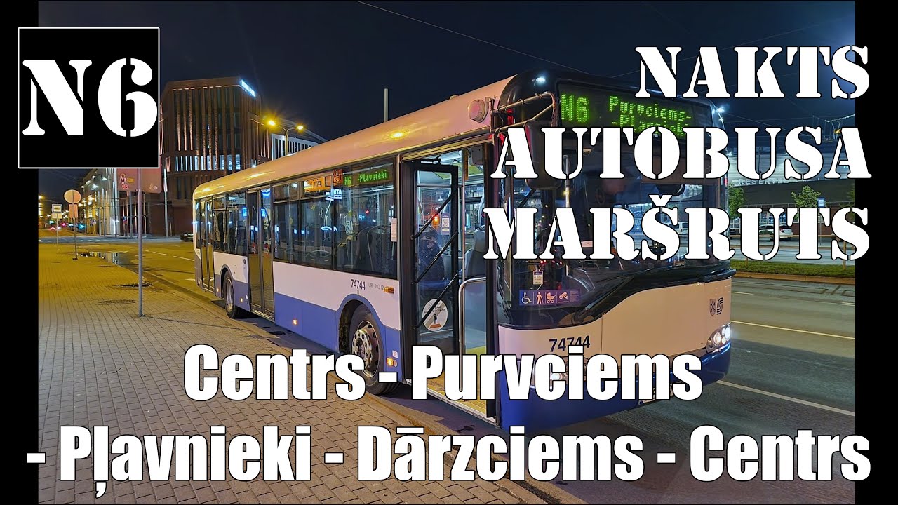 Rīga, Nakts autobusa maršruts №N6, Centrs-Purvciems-Pļavnieki-Dārzciems ...