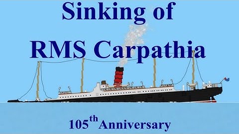 Floating Sandbox/Sinking of RMS Carpathia 105th Anniversary