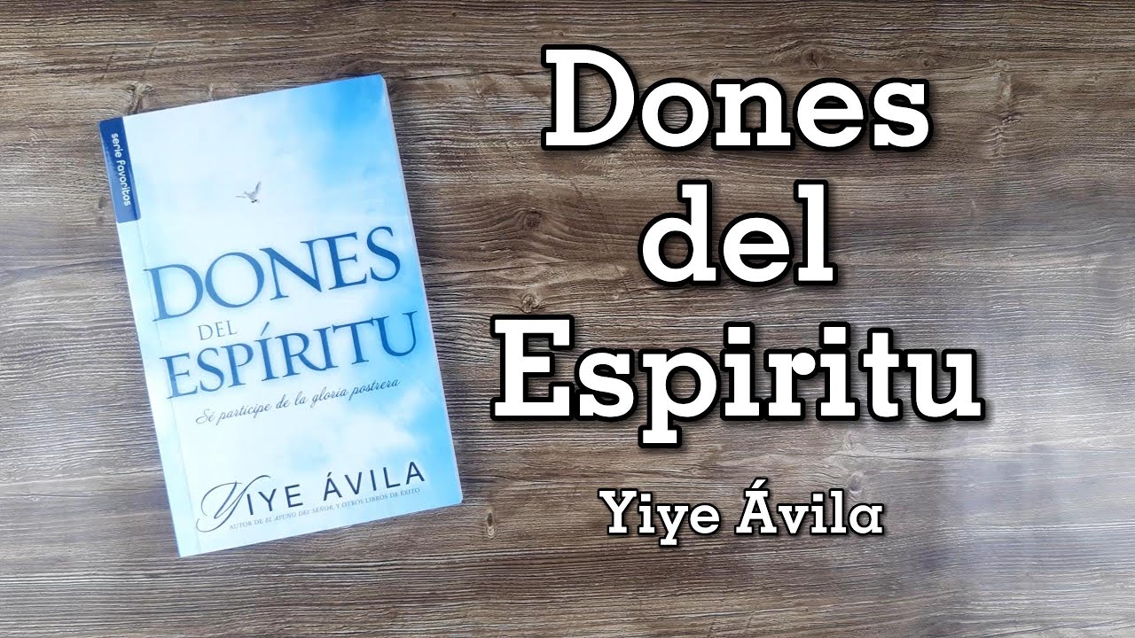 Libro Los Dones Del Espiritu Santo De Yiye Avila www.youtube.com