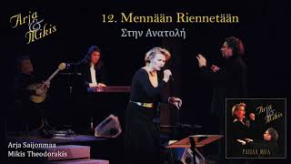 ARJA & MIKIS - Mennään riennetään [Στην Ανατολή]