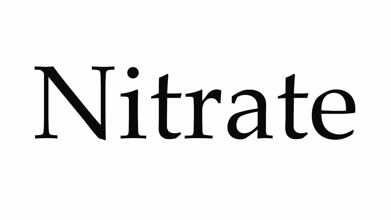 How To Pronounce Nitrate YouTube