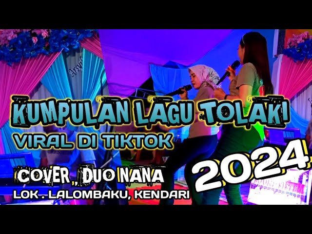 LULO KUMPULAN LAGU TOLAKI ◀️ VIRAL DI TIKTOK COVER DUO NANA ◀️ PALING CANDU 🔴 class=