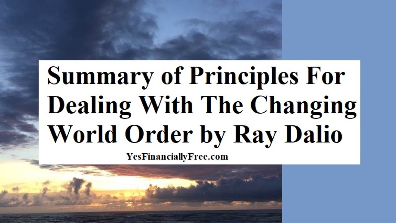 Summary of Principles For Dealing With The Changing World Order by Ray ...