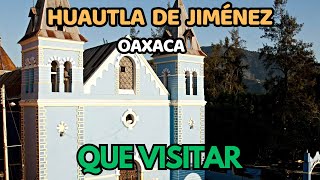 Que visitar en HUAUTLA DE JIMÉNEZ Oaxaca. El Pueblo Mágico de los HONGOS ALUCINÓGENOS | Que hacer