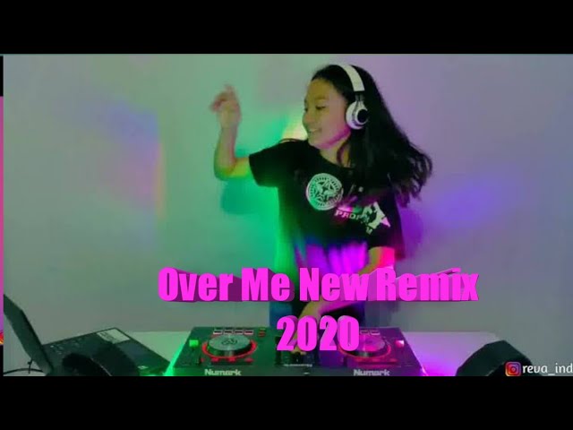 OVER ME NEW RIMEX 2020 | DJ REVA INDO class=